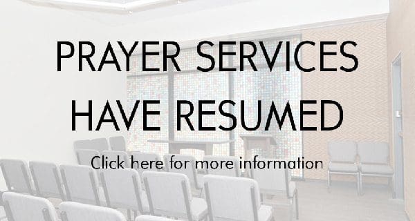 Prayer Services have resumed